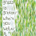 GrassIsGreener